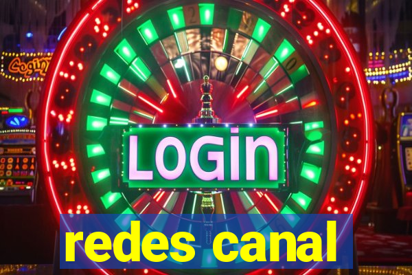 redes canal